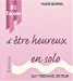 Image du vendeur pour 81 faÃ Â§ons d'Ã Âªtre heureux en solo (French Edition) [FRENCH LANGUAGE - Soft Cover ] mis en vente par booksXpress