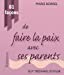 Image du vendeur pour 81 faÃ Â§ons de faire la paix avec ses parents (French Edition) [FRENCH LANGUAGE - Soft Cover ] mis en vente par booksXpress
