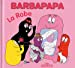 Bild des Verkufers fr La Petite Bibliotheque De Barbapapa: La Robe (French Edition) [FRENCH LANGUAGE - No Binding ] zum Verkauf von booksXpress