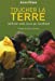 Bild des Verkufers fr Toucher la terre (French Edition) [FRENCH LANGUAGE - Soft Cover ] zum Verkauf von booksXpress