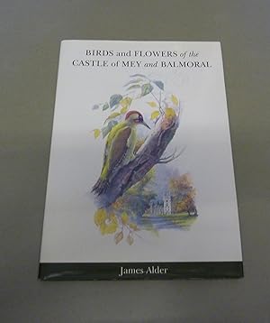 Seller image for Birds and Flowers of the Castle of Mey and Balmoral for sale by Calluna Books