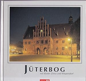 Immagine del venditore per Jterbog mit Kloster Zinna und Wiepersdorf. Fotografien von Roland Krawulsky venduto da Graphem. Kunst- und Buchantiquariat
