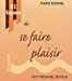 Image du vendeur pour 81 faÃ Â§ons de se faire plaisir (French Edition) [FRENCH LANGUAGE - Soft Cover ] mis en vente par booksXpress