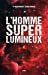 Bild des Verkufers fr L' homme superlumineux [FRENCH LANGUAGE - Soft Cover ] zum Verkauf von booksXpress