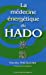 Bild des Verkufers fr La médecine énergétique du Hado [FRENCH LANGUAGE - Soft Cover ] zum Verkauf von booksXpress