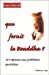 Seller image for Que ferait le Bouddha ? (French Edition) [FRENCH LANGUAGE - Soft Cover ] for sale by booksXpress