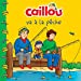 Seller image for Caillou va à la pêche [FRENCH LANGUAGE - No Binding ] for sale by booksXpress