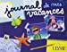 Bild des Verkufers fr Journal de mes vacances (French Edition) [FRENCH LANGUAGE - Soft Cover ] zum Verkauf von booksXpress