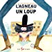 Bild des Verkufers fr L'agneau qui voulait être un loup [FRENCH LANGUAGE - No Binding ] zum Verkauf von booksXpress