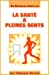 Seller image for La Santé à pleines dents [FRENCH LANGUAGE - Soft Cover ] for sale by booksXpress