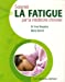Bild des Verkufers fr Soigner la fatigue par la médecine chinoise [FRENCH LANGUAGE - Soft Cover ] zum Verkauf von booksXpress