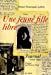 Image du vendeur pour Une jeune fille libre: Journal (1939-1944) [FRENCH LANGUAGE - Soft Cover ] mis en vente par booksXpress