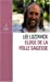 Image du vendeur pour Eloge de la folle sagesse [FRENCH LANGUAGE - Soft Cover ] mis en vente par booksXpress