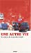 Seller image for une autre vie ; nouvelles hindi" [FRENCH LANGUAGE - Soft Cover ] for sale by booksXpress