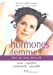 Seller image for Les hormones des femmes : Tout au long de la vie [FRENCH LANGUAGE - Soft Cover ] for sale by booksXpress