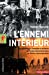 Bild des Verkufers fr L'ennemi intérieur : La généalogie coloniale et militaire de l'ordre sécuritaire dans la France métropolitaine [FRENCH LANGUAGE - Soft Cover ] zum Verkauf von booksXpress