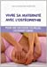 Bild des Verkufers fr Vivre sa maternit © avec l'ost ©opathie (French Edition) [FRENCH LANGUAGE - Soft Cover ] zum Verkauf von booksXpress