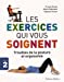 Bild des Verkufers fr Les exercices qui vous soignent : Troubles de la posture et ergonomie [FRENCH LANGUAGE - Soft Cover ] zum Verkauf von booksXpress