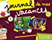 Seller image for journal de mes vacances t.2 [FRENCH LANGUAGE - No Binding ] for sale by booksXpress