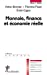 Seller image for Monnaie, finance et économie réelle [FRENCH LANGUAGE - Soft Cover ] for sale by booksXpress