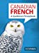 Bild des Verkufers fr Canadian French - A Québécois Phrasebook [FRENCH LANGUAGE - Soft Cover ] zum Verkauf von booksXpress
