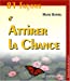 Image du vendeur pour 81 faÃ Â§ons d'attirer la chance (French Edition) [FRENCH LANGUAGE - Soft Cover ] mis en vente par booksXpress