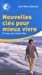 Image du vendeur pour Nouvelles cl ©s pour mieux vivre (French Edition) [FRENCH LANGUAGE - Soft Cover ] mis en vente par booksXpress