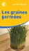 Seller image for Les graines germ ©es (French Edition) [FRENCH LANGUAGE - Soft Cover ] for sale by booksXpress