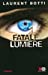 Immagine del venditore per fatale lumiere [FRENCH LANGUAGE - Soft Cover ] venduto da booksXpress