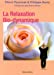 Bild des Verkufers fr la relaxation bio-dynamique [FRENCH LANGUAGE - Soft Cover ] zum Verkauf von booksXpress