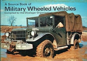 Seller image for A SOURCE BOOK OF MILITARY WHEELED VEHICLES for sale by Paul Meekins Military & History Books