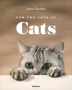 Image du vendeur pour For the Love of Cats by Cavelius, Anna [Hardcover ] mis en vente par booksXpress