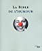Seller image for La Bible de l'humour (French Edition) [FRENCH LANGUAGE - Soft Cover ] for sale by booksXpress