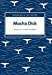 Image du vendeur pour Mocha Dick ou la baleine blanche [FRENCH LANGUAGE - Soft Cover ] mis en vente par booksXpress