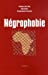 Seller image for Négrophobie [FRENCH LANGUAGE - Soft Cover ] for sale by booksXpress