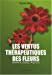 Image du vendeur pour Les vertus th ©rapeutiques des fleurs (French Edition) [FRENCH LANGUAGE - Soft Cover ] mis en vente par booksXpress