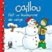 Immagine del venditore per Caillou fait un bonhomme de neige [FRENCH LANGUAGE - Soft Cover ] venduto da booksXpress