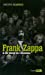 Bild des Verkufers fr Frank Zappa &amp; les mères de l'invention [FRENCH LANGUAGE - Soft Cover ] zum Verkauf von booksXpress