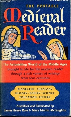 Bild des Verkufers fr The portable medieval reader - the astonishing world of the middle ages brought to life for the modern reader through a rich variety of writings from four centuries - biography, theology, history, poetry, science, education, letters zum Verkauf von Le-Livre