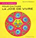 Seller image for Pour cultiver la joie de vivre (French Edition) [FRENCH LANGUAGE - Soft Cover ] for sale by booksXpress