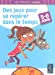 Image du vendeur pour des jeux pour se repérer dans le temps ; 5/6 ans" [FRENCH LANGUAGE - Soft Cover ] mis en vente par booksXpress