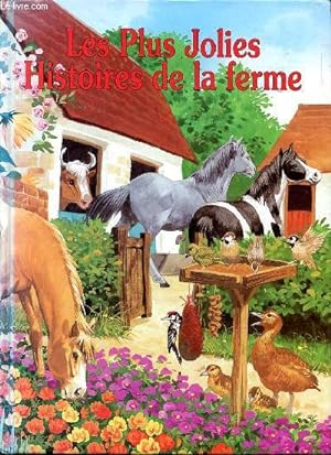 Seller image for Les plus jolies histoires de la ferme for sale by Le-Livre