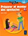 Seller image for Pr ©parez et monter des spectacles : 8/12 ans (1C ©d ©rom) [FRENCH LANGUAGE - Hardcover ] for sale by booksXpress