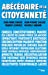 Image du vendeur pour ABECEDAIRE DE LA CITOYENNETE [FRENCH LANGUAGE - Soft Cover ] mis en vente par booksXpress