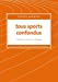 Seller image for Tous sports confondus [FRENCH LANGUAGE - Soft Cover ] for sale by booksXpress