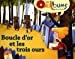 Immagine del venditore per Oralbums: Boucle D'or Et Les Trois Ours (Book + CD) (French Edition) [FRENCH LANGUAGE - No Binding ] venduto da booksXpress