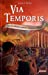Seller image for Via Temporis T3. Tous Les Chemins M'Nent Vraiment Rome (English and French Edition) [FRENCH LANGUAGE - Soft Cover ] for sale by booksXpress