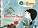 Seller image for Blanche-Neige (+ CD audio) [FRENCH LANGUAGE - Hardcover ] for sale by booksXpress