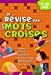 Seller image for Je r©vise par les mots crois©s (French Edition) [FRENCH LANGUAGE - Soft Cover ] for sale by booksXpress