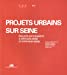 Image du vendeur pour Projets urbains sur Seine [FRENCH LANGUAGE - Soft Cover ] mis en vente par booksXpress